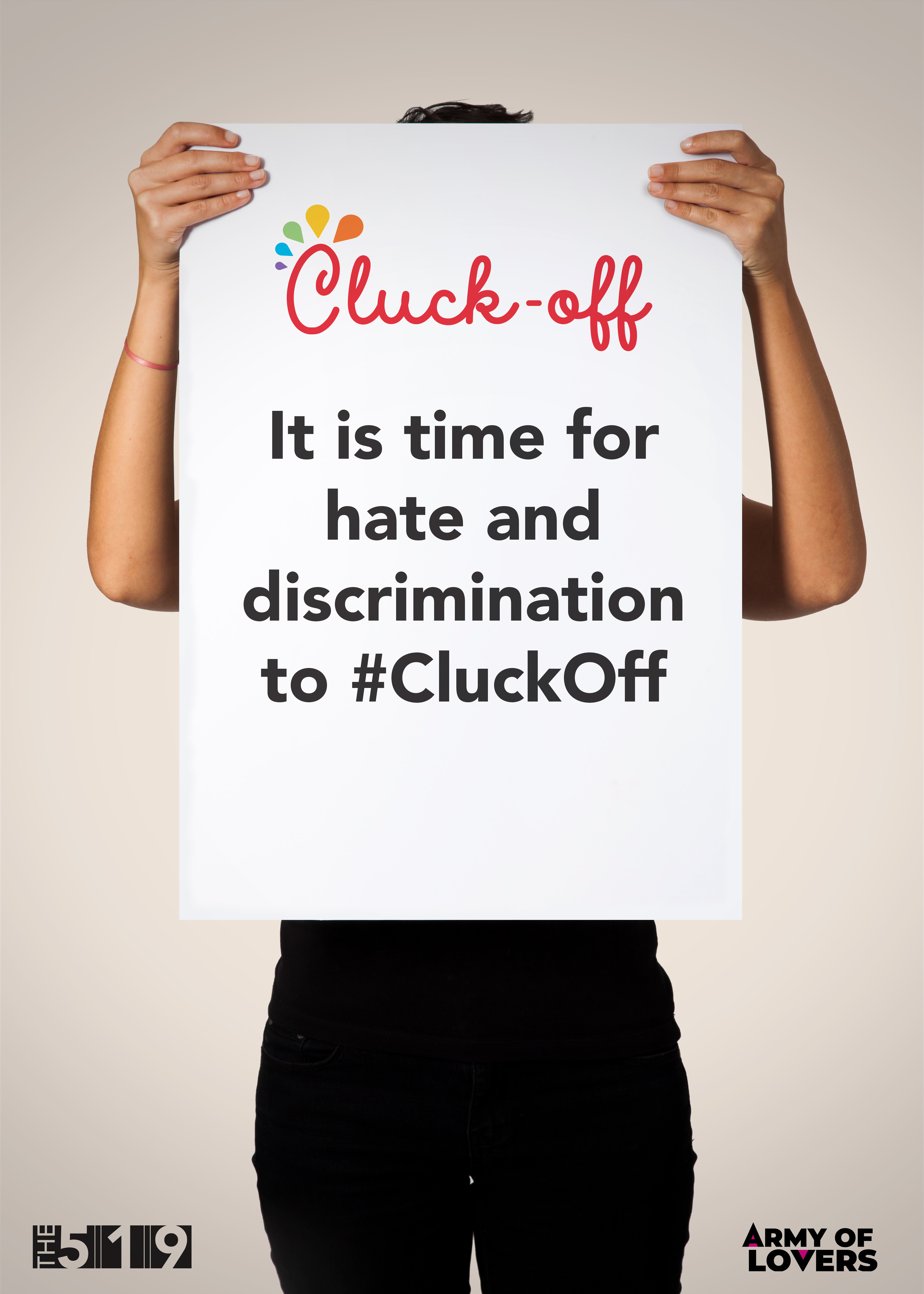 Poster reading It is time for hate and discrimination to cluck off."